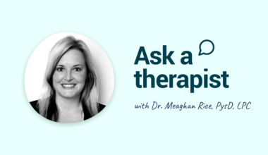 Meaghan Rice Ask a Therapist